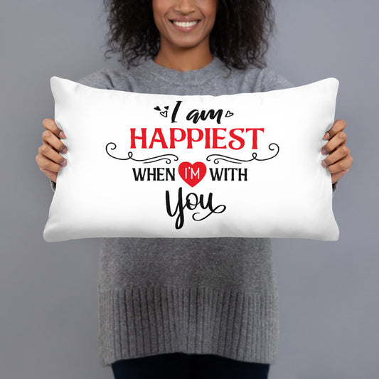 I Am Happiest When I'M With You - Pillow Case With Insert - Valentine, Lover Gifts
