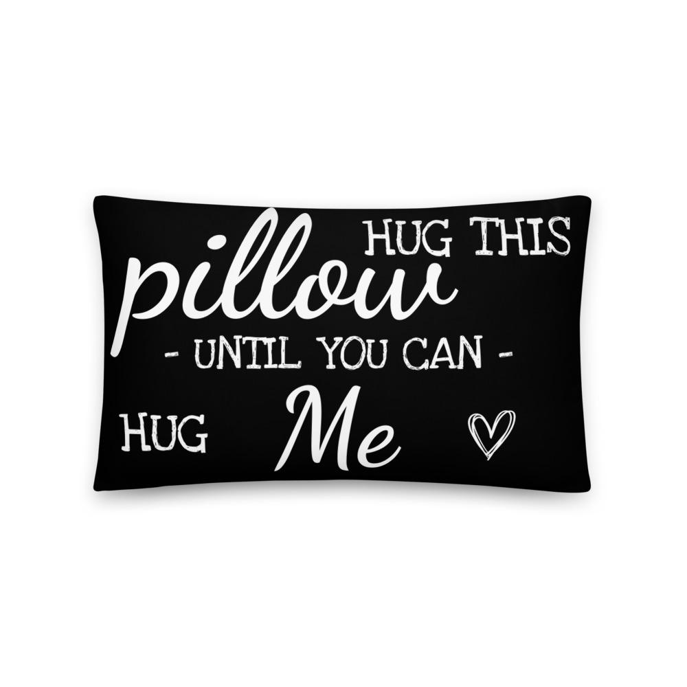 Abraza esta almohada hasta que puedas abrazarme larga distancia Relación amor regalo novio cumpleaños divertido pareja regalo Te extraño Almohada con inserto