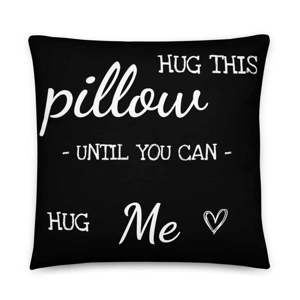 Abraza esta almohada hasta que puedas abrazarme larga distancia Relación amor regalo novio cumpleaños divertido pareja regalo Te extraño Almohada con inserto