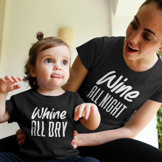 Wine All Night Whine All Day Mom And Baby Matching Shirts Bodysuit, Mommy Daughter Son Matching Tshirt, Mother’s Day Gift, Baby Shower Gift