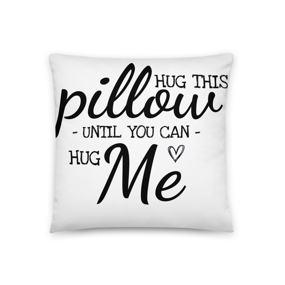 Abraza esta almohada hasta que puedas abrazarme larga distancia Relación amor regalo novio cumpleaños divertido pareja regalo Te extraño Almohada con inserto