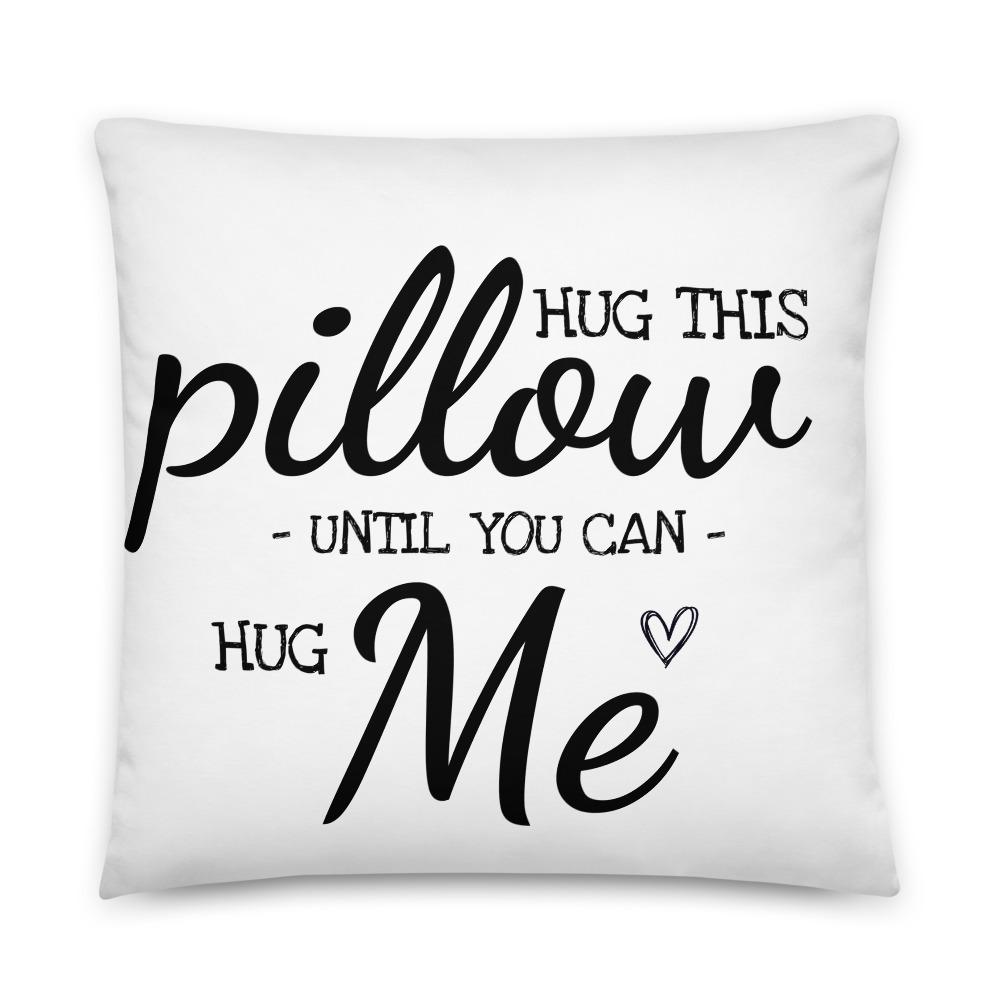 Abraza esta almohada hasta que puedas abrazarme larga distancia Relación amor regalo novio cumpleaños divertido pareja regalo Te extraño Almohada con inserto