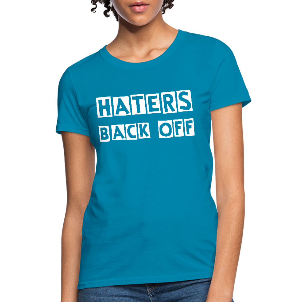 Haters Back Off - Females - turquoise