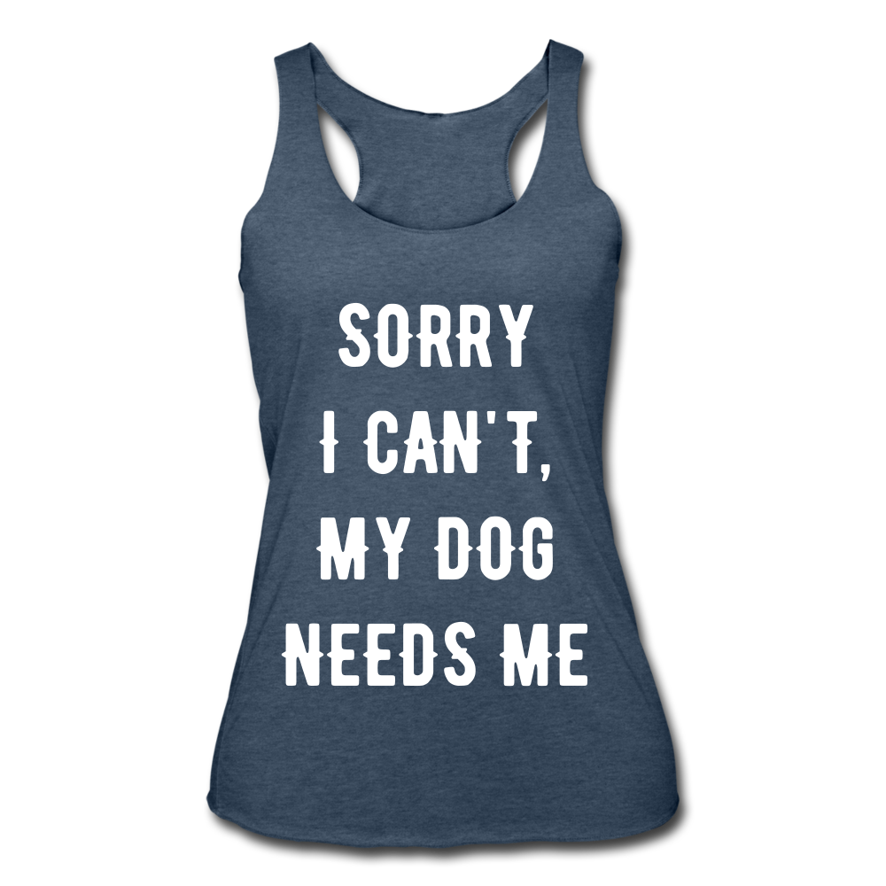 MY DOG NEEDS ME Racerback Tank - heather navy
