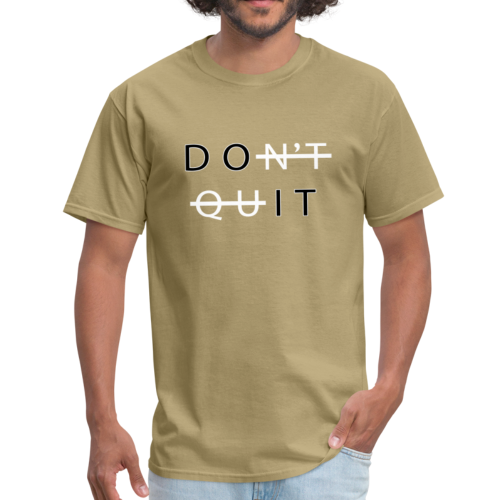 Don't Quit - Unisex Classic T-Shirt - khaki