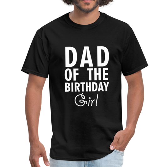 Dad Of The Birthday Girl - Unisex Classic T-Shirt - black