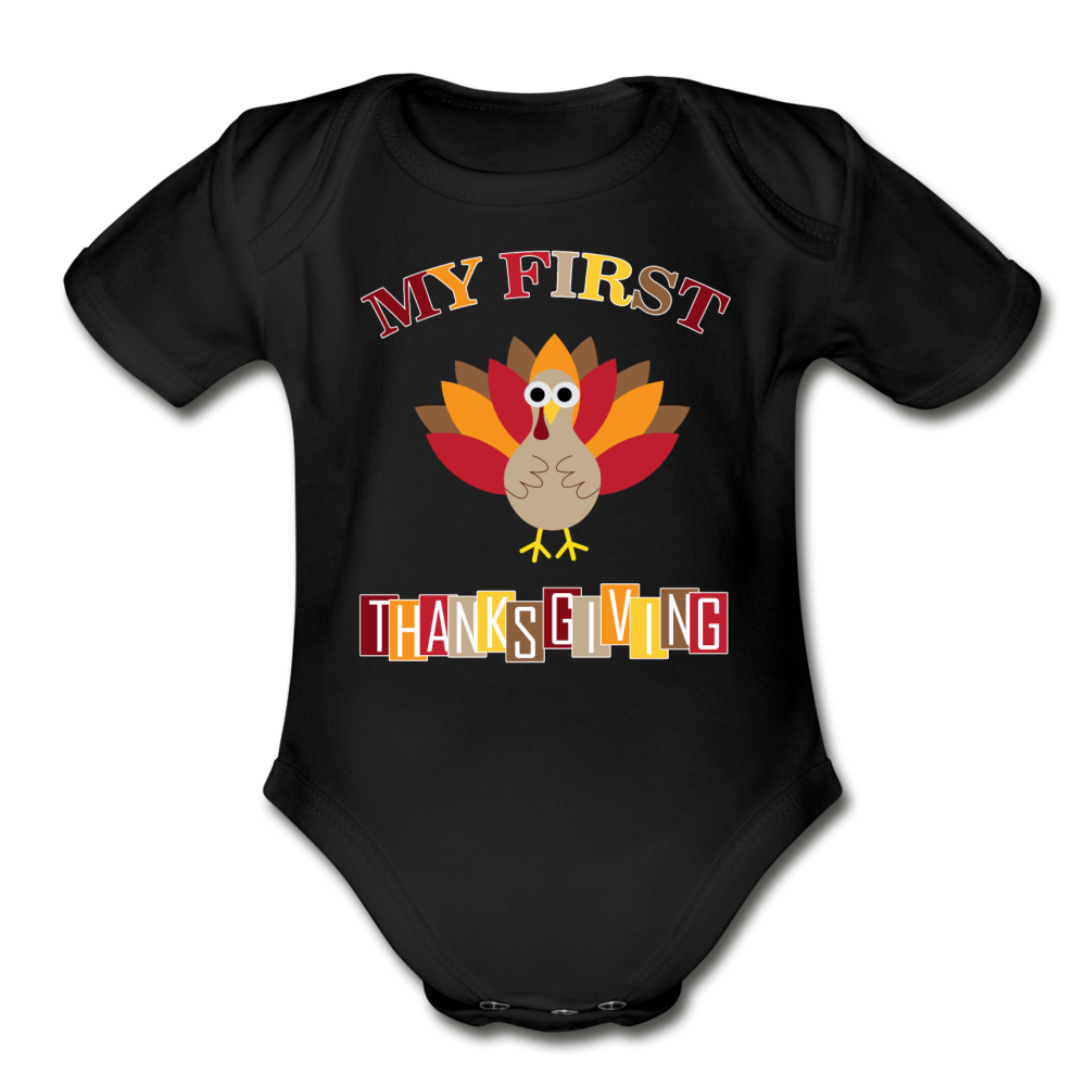 My First ThanksGiving - Organic Short Sleeve Baby Bodysuit - black
