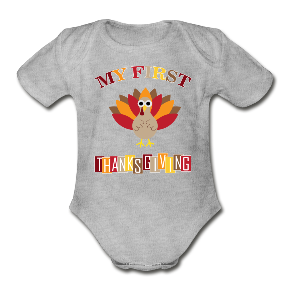 My First ThanksGiving - Organic Short Sleeve Baby Bodysuit - heather gray