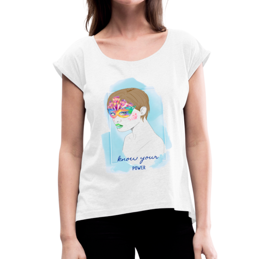 Know Your Power - Women's Roll Cuff T-Shirt - white
