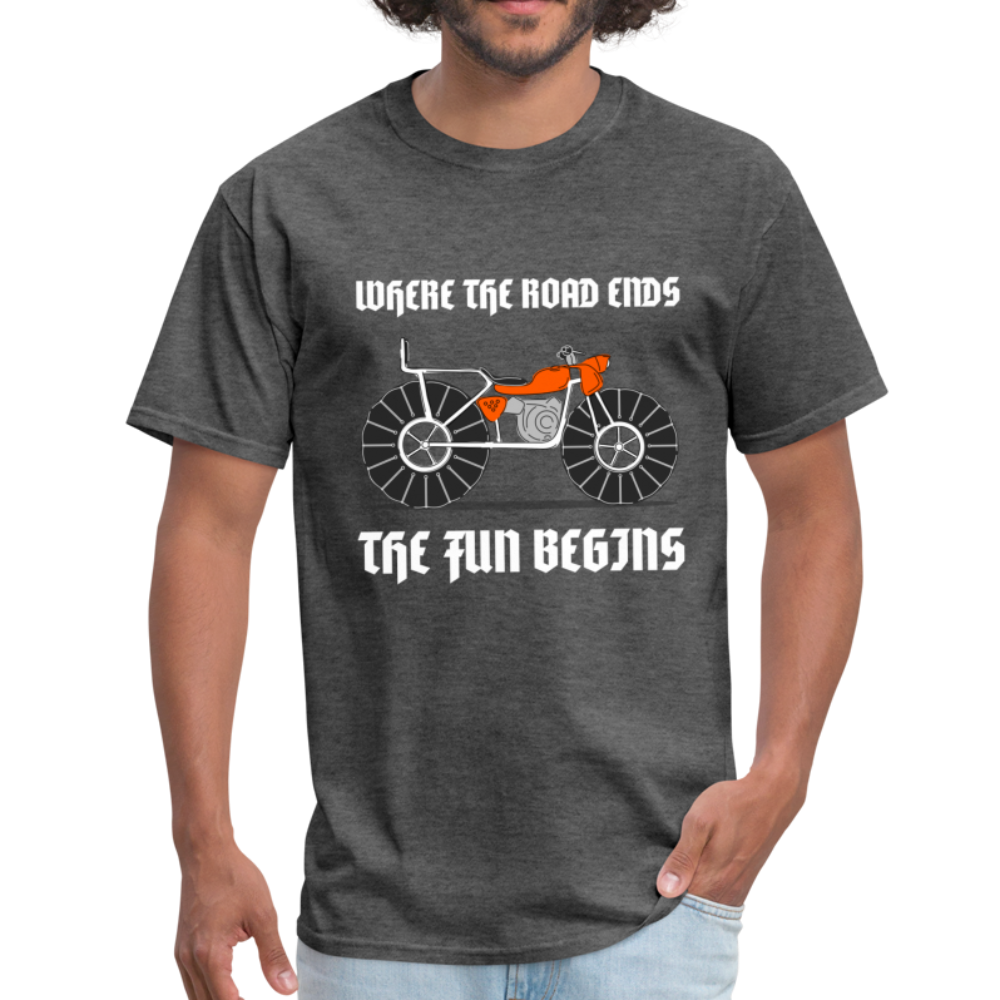 Where The Road Ends, The Fun Begins - Unisex Classic T-Shirt - heather black