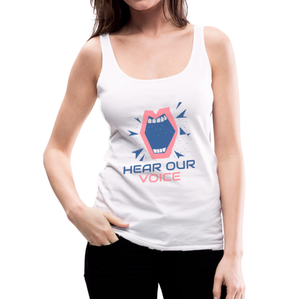Hear Our Voice - Women’s Premium Tank Top - white