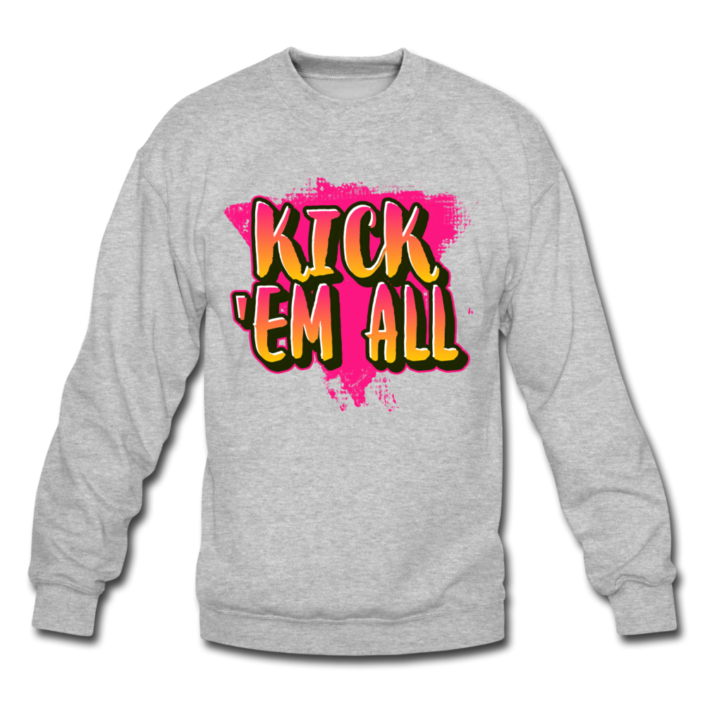 KICK 'EM ALL - Crewneck Sweatshirt - heather gray