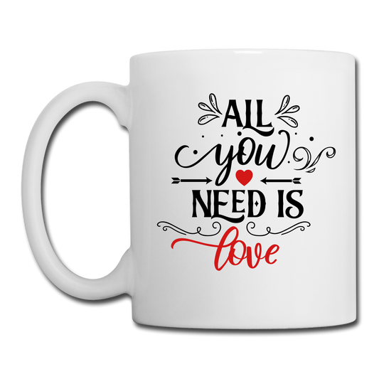 All you need is Love - Coffee/Tea Mug - white