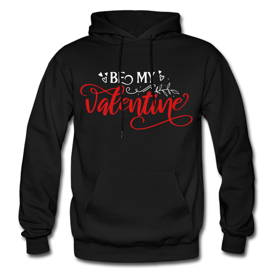 Be My Valentine -  Heavy Blend Adult Hoodie - black