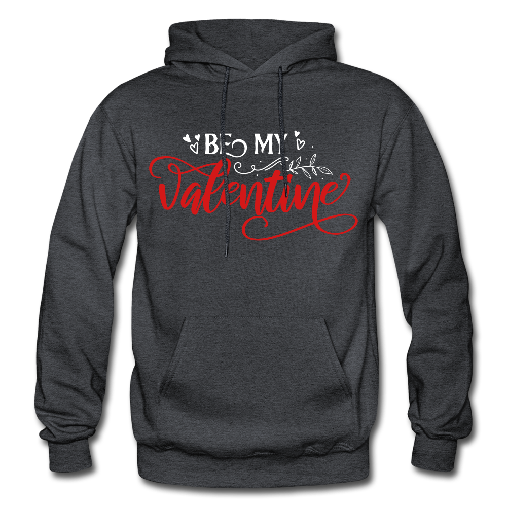Be My Valentine - Heavy Blend Adult Hoodie - charcoal gray