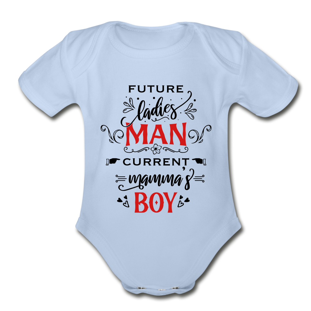 Future Ladies MAN, Current Mommy Boy - Organic Short Sleeve Baby Bodysuit - sky