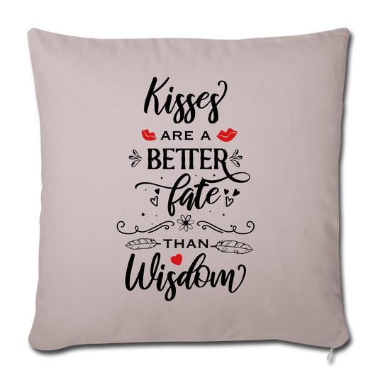 Kisses are a better Fate than Wisdom - Throw Pillow - Valentine, Lover Gifts - light taupe