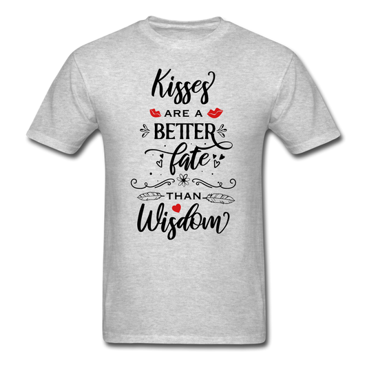 Kisses are a better Fate than Wisdom - Unisex Classic T-Shirt - Valentine, Lover Gifts - heather gray