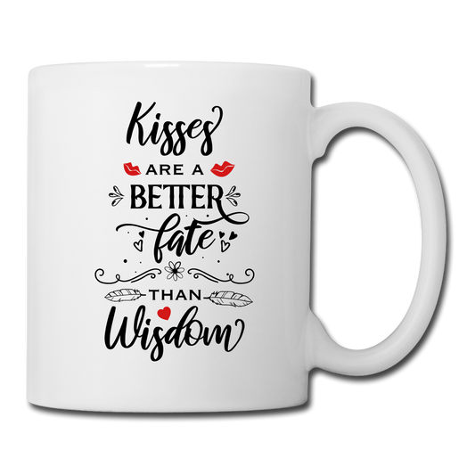 Kisses are a better Fate than Wisdom - Coffee/Tea Mug - Valentine, Lover Gifts - white