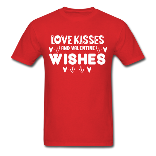Love Kisses And Valentine Wishes - Unisex Classic T-Shirt - red