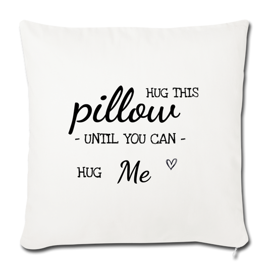 Hug This Pillow Until You Can Hug Me - Couples Pillows Long Distance Relationship, Girlfriend, Wedding Romantic Gift - Pillow Case - natural white
