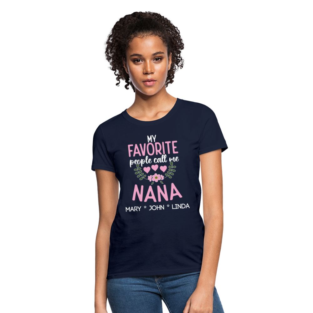 My Favorite People Call me Nana - Women's T-Shirt - navy
