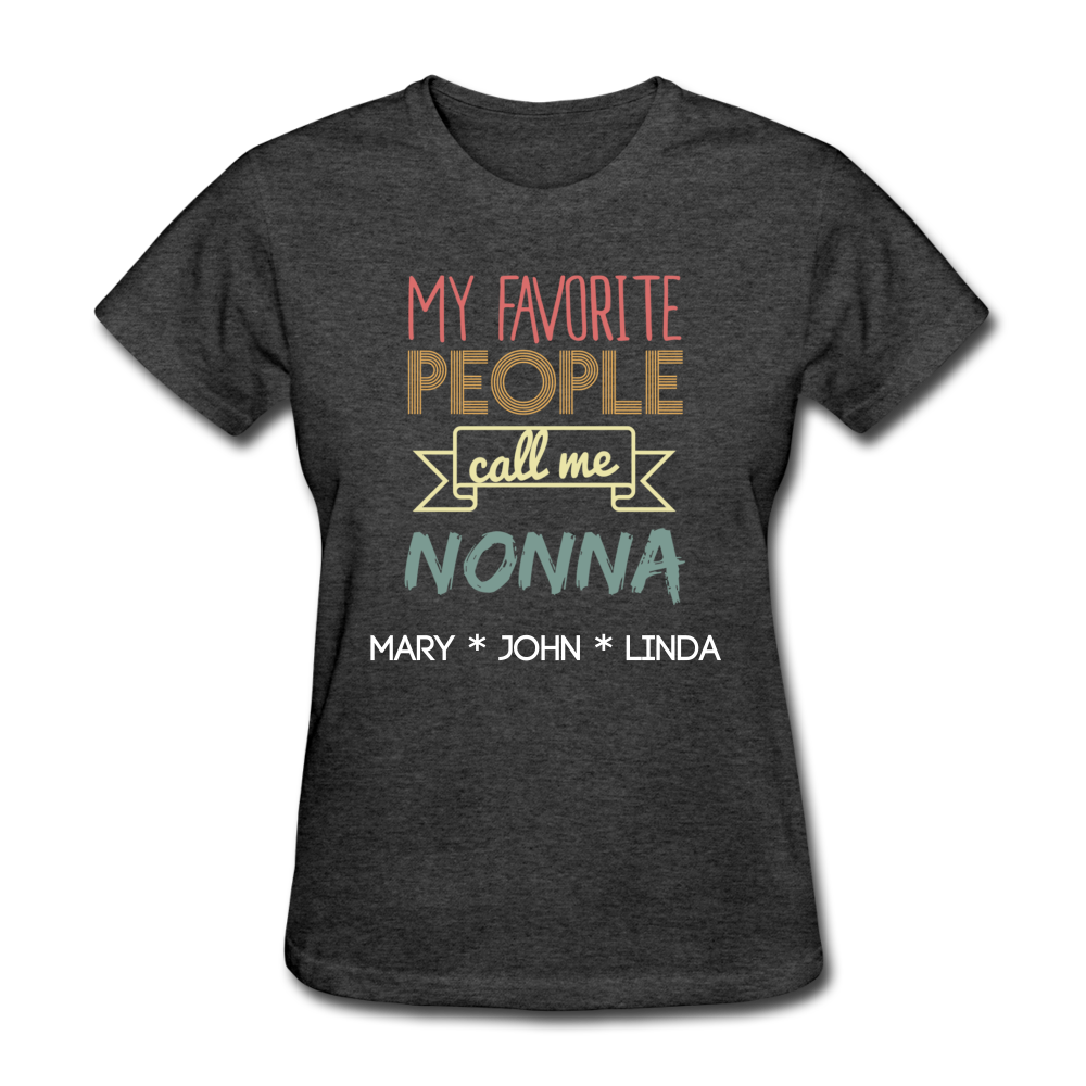 My Favorite People Call Me Nonna, Personalized Italian Grandma Shirt With Grandkids Names, Custom Grandma Shirt, Mother Day Gift for Nana - heather black