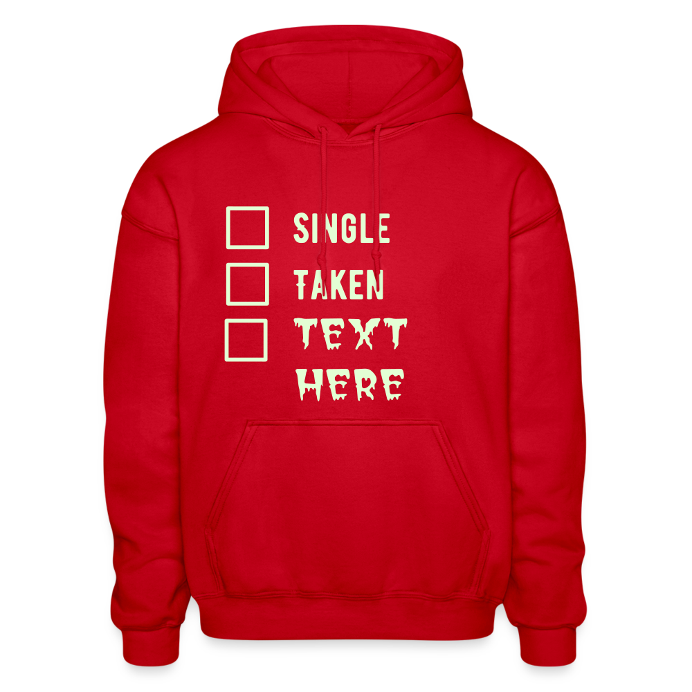 Single Taken Personalized Meme Heavy Men Women Hoodie Funny Gift Self Love, Text Glows in Dark - red