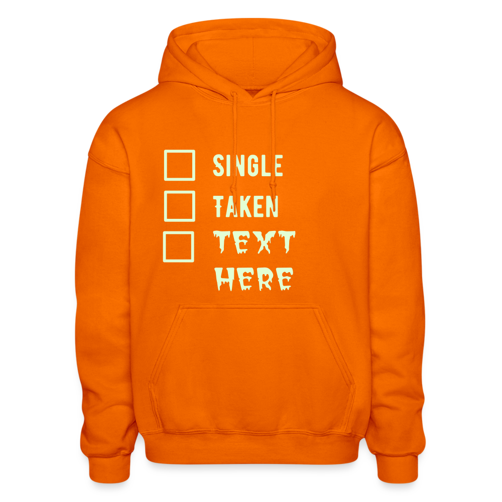 Single Taken Personalized Meme Heavy Men Women Hoodie Funny Gift Self Love, Text Glows in Dark - orange