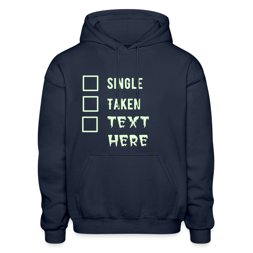 Single Taken Personalized Meme Heavy Men Women Hoodie Funny Gift Self Love, Text Glows in Dark - navy