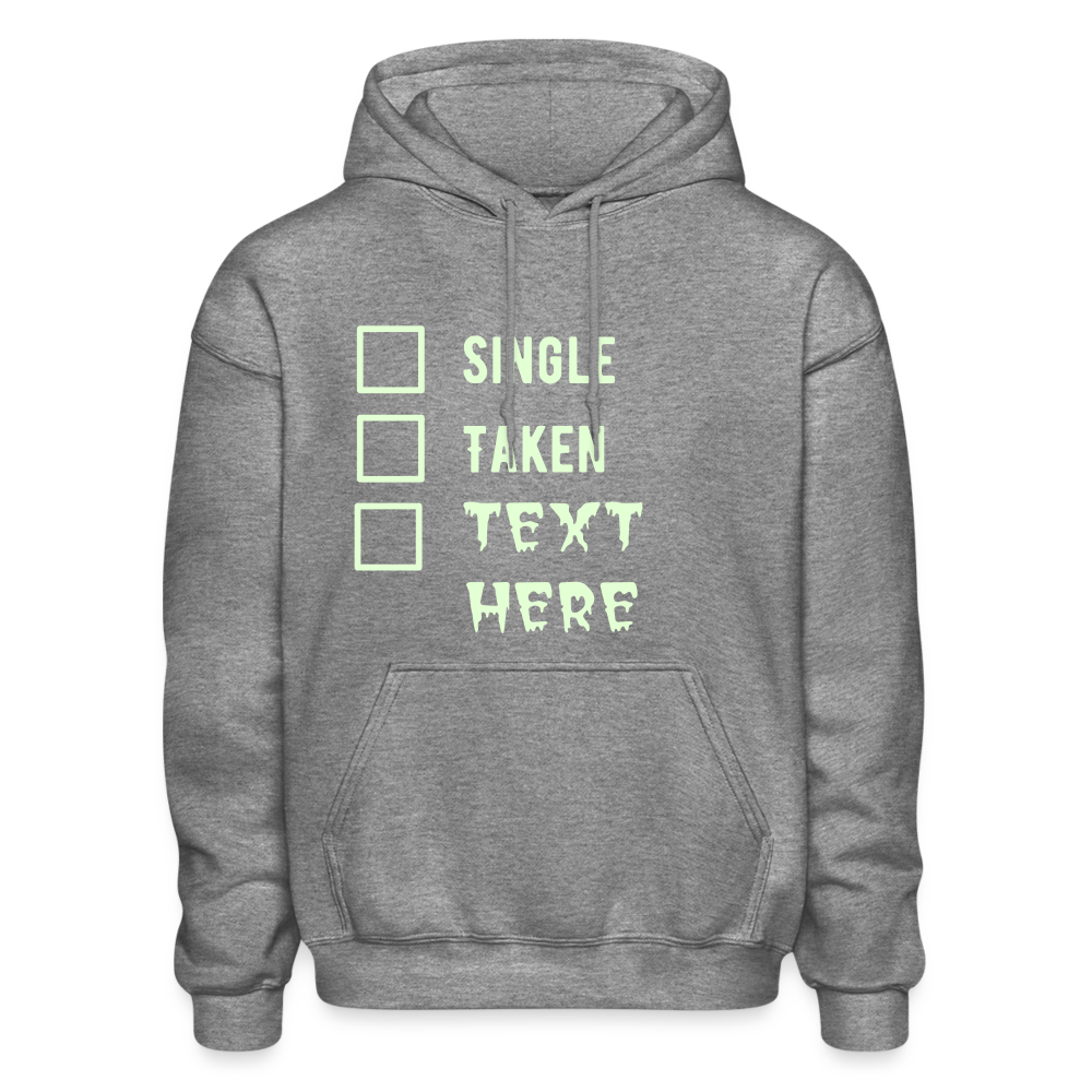 Single Taken Personalized Meme Heavy Men Women Hoodie Funny Gift Self Love, Text Glows in Dark - graphite heather