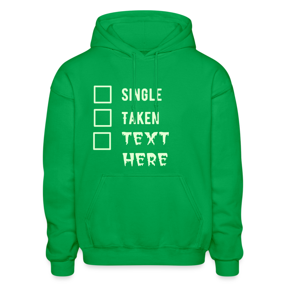Single Taken Personalized Meme Heavy Men Women Hoodie Funny Gift Self Love, Text Glows in Dark - kelly green