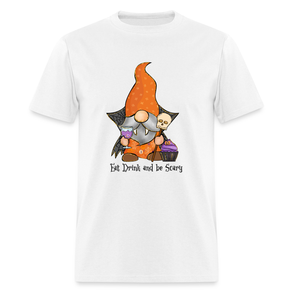 Eat, Drink and be Scary, Halloween Unisex Graphic Shirt, Funny Halloween Gift T-Shirt - white