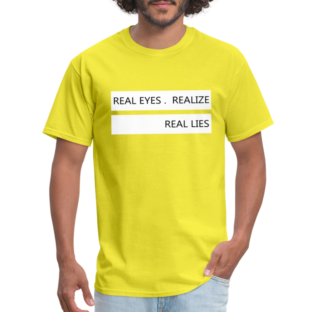 Real Eyes Realize Real Lies Shirt, Mindfulness Shirt, Tshirts with sayings, Good Vibe Shirt, Inspirational Shirt, Motivational Graphic Tee - yellow