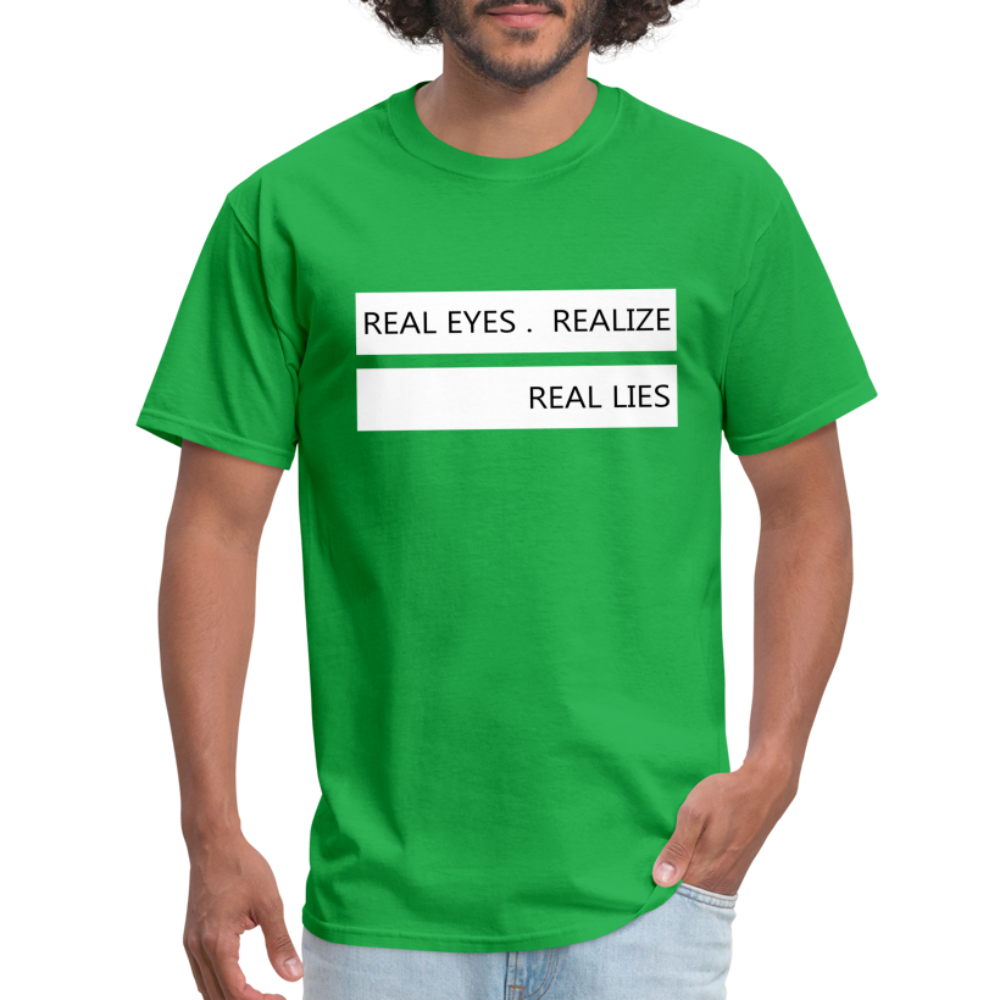 Real Eyes Realize Real Lies Shirt, Mindfulness Shirt, Tshirts with sayings, Good Vibe Shirt, Inspirational Shirt, Motivational Graphic Tee - bright green