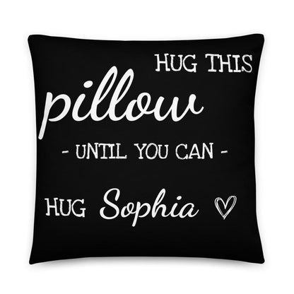 Personalized Hug This Pillow Until You Can Hug (NAME) long distance Relationship love gift boyfriend funny couple gift I miss you Pillow with insert