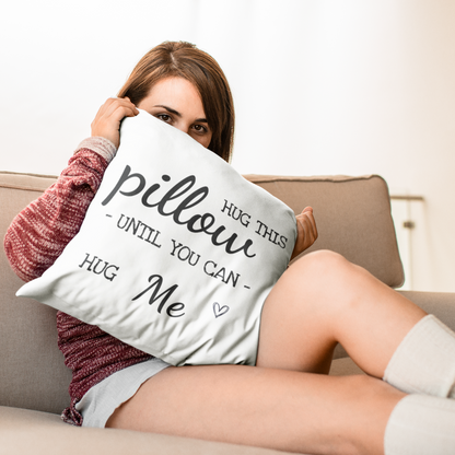 Hug This Pillow Until You Can Hug Me - Couples Pillows Long Distance Relationship, Girlfriend, Wedding Romantic Gift - Pillow Case