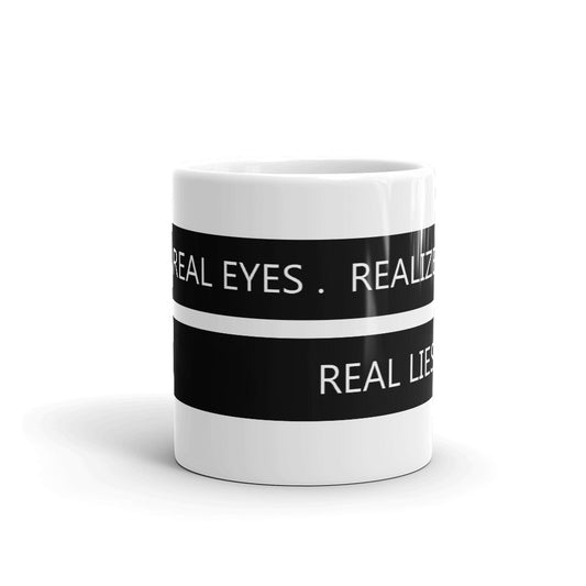 Real Eyes Realize Real Lies Coffee Lover Mug, taza de atención plena, taza con refranes, regalo divertido para ella, regalo de cumpleaños para ella, regalo de compañero de trabajo