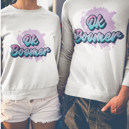 OK BOOMER Unisex Crewneck Sweatshirt, Men Women Funny Meme Sweatshirt, Sarcastic Cool Gift Sweatshirt