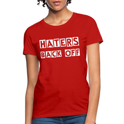 Haters Back Off - Females - red