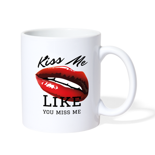 Kiss Me Like You Miss Me Mug - white