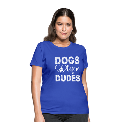 Dogs before Dudes T-Shirt - royal blue