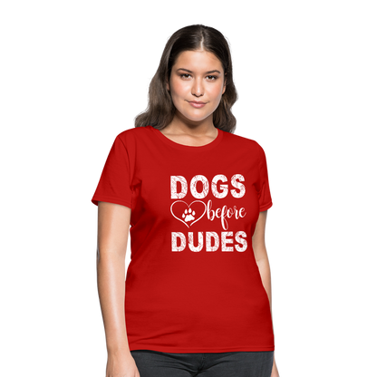 Dogs before Dudes T-Shirt - red