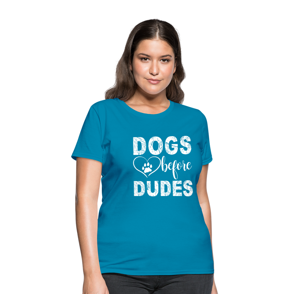 Dogs before Dudes T-Shirt - turquoise