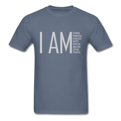 I AM Strong, Powerful, Fearless -  Unisex Classic T-Shirt - denim