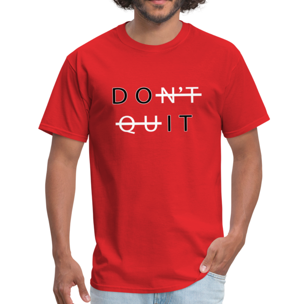 Don't Quit - Unisex Classic T-Shirt - red
