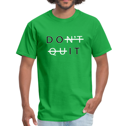 Don't Quit - Unisex Classic T-Shirt - bright green