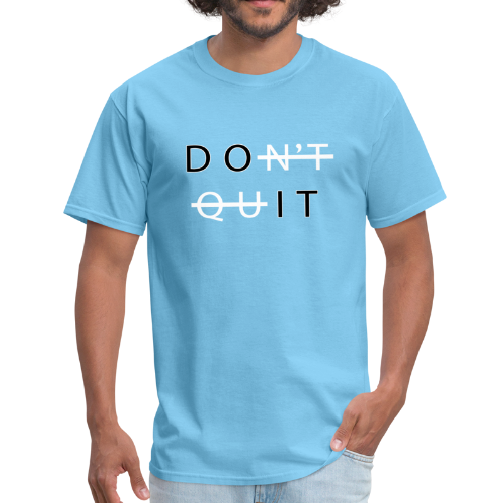 Don't Quit - Unisex Classic T-Shirt - aquatic blue