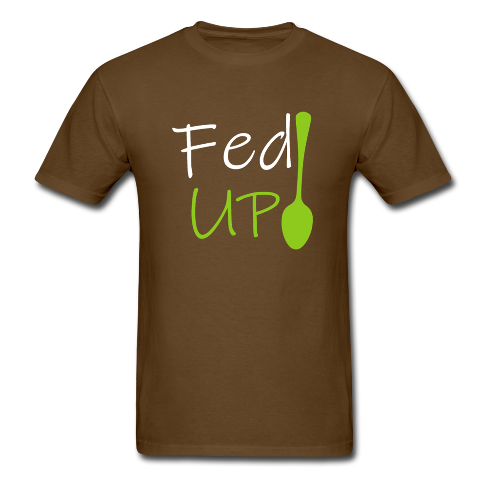 Fed UP - Unisex Classic T-Shirt - brown