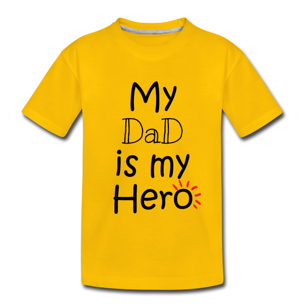 My Dad is my Hero - Kids' Premium T-Shirt - sun yellow